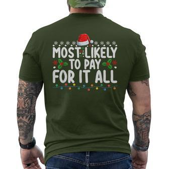 Most Likely To Pay For It All Christmas Holiday Family Men's T-shirt Back Print - Monsterry DE