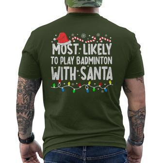 Most Likely To Play Badminton With Santa Matching Christmas Men's T-shirt Back Print - Seseable