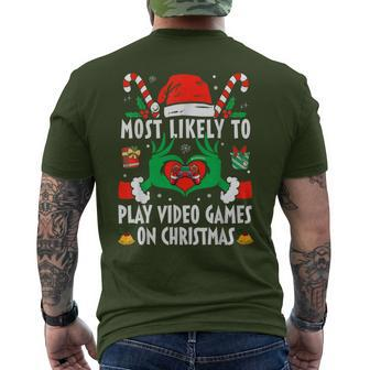 Most Likely To Play Video Games On Christmas Gamer Men Men's T-shirt Back Print - Monsterry