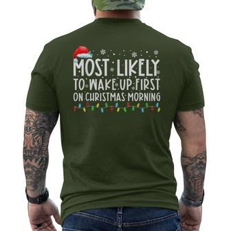 Most Likely To Wake Up First On Christmas Morning Xmas Light Men's T-shirt Back Print - Monsterry AU