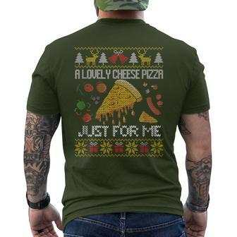 A Lovely Cheese Pizza Just For Me Alone Home Christmas Xmas Men's T-shirt Back Print | Mazezy