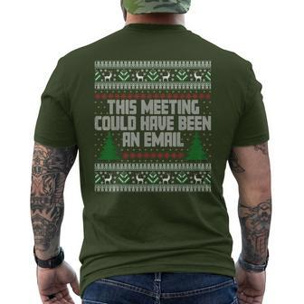 This Meeting Could Have Been An Email Ugly Christmas Sweater Men's T-shirt Back Print - Monsterry