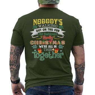 Nobody's Walking Out On This Fun Old Family Happy Christmas Men's T-shirt Back Print - Monsterry AU