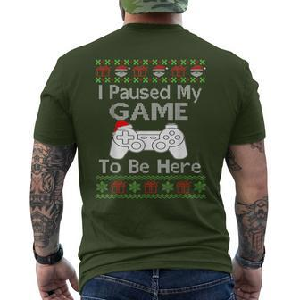 I Paused My Game To Be Here Ugly Sweater Christmas Men Men's T-shirt Back Print - Monsterry UK