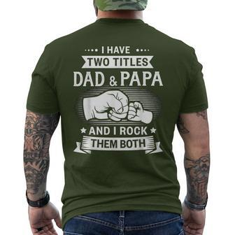 Two Titles Dad Papa Grandpa Fathers Day Birthday Christmas Men's T-shirt Back Print - Monsterry