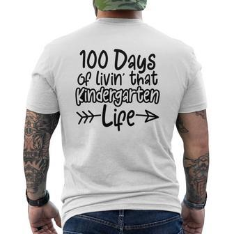 100 Days Of Livin That Kindergarten Life Happy 100Th Day Of School Mens Back Print T-shirt - Thegiftio UK