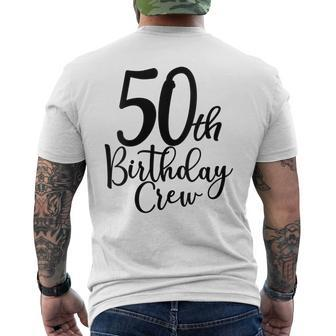 50Th Birthday Crew 50 Years Old Matching Group Party Men's T-shirt Back Print - Monsterry