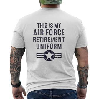 This Is My Air Force Retirement Uniform Air Force Retired Mens Back Print T-shirt - Thegiftio UK
