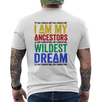 I Am My Ancestors Wildest Dream Black History Month Mens Back Print T-shirt - Thegiftio UK