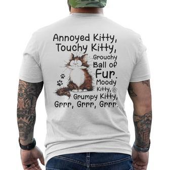 Annoyed Kitty Touchy Kitty Grouchy Ball Of Fur Moody Kitty Men's T-shirt Back Print - Seseable