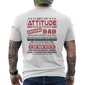 I Get My Attitude From My Freaking Awesome Dad He Love Me So Much Mens Back Print T-shirt | Mazezy CA