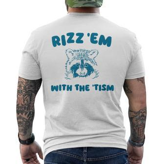 Autism Rizz Em With The Tism Meme Autistic Raccoon Men's T-shirt Back Print | Mazezy DE