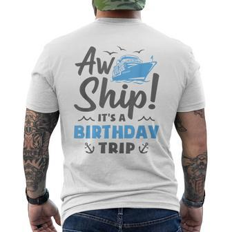 Aw Ship It's A Birthday Trip Cruise Vacation Men's T-shirt Back Print - Seseable
