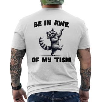 Be In Awe Of My 'Tism Autism Autistic Possum Opossum Meme Men's T-shirt Back Print - Seseable