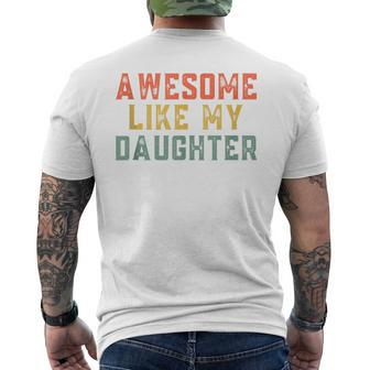 Awesome Like My Daughter Father's Day For Mens Men's T-shirt Back Print - Seseable