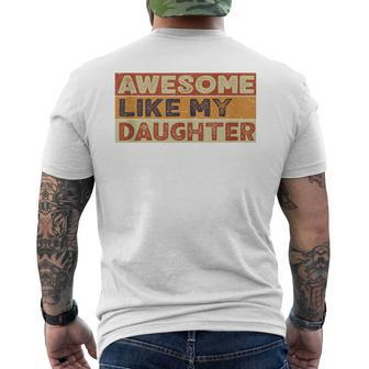 Awesome Like My Daughter Fathers Day Vintage Men's T-shirt Back Print - Seseable