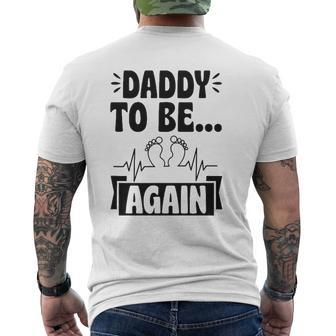 Baby Footprint Daddy To Be Again Cute Pregnancy Announcement Mens Back Print T-shirt | Mazezy