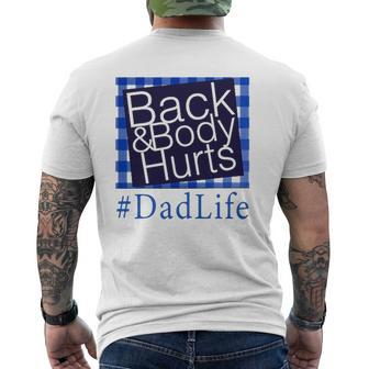 Back And Body Hurts Dad Lifefunny Father's Day Mens Back Print T-shirt | Mazezy