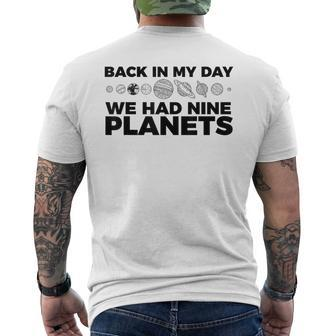 Back In My Day We Had Nine Planets Science Humor Men's T-shirt Back Print - Seseable