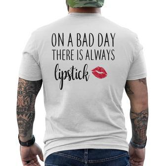 On A Bad Day There Is Always Lipstick Men's T-shirt Back Print - Monsterry