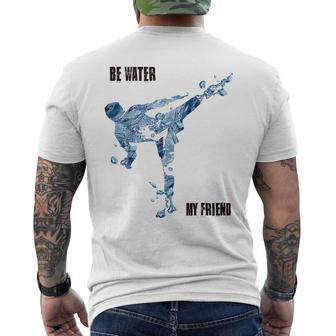 Be Water My Friend Kurzärmliges Herren-T-Kurzärmliges Herren-T-Shirt, Inspirierendes Bruce Lee Kampfkunst Design - Seseable