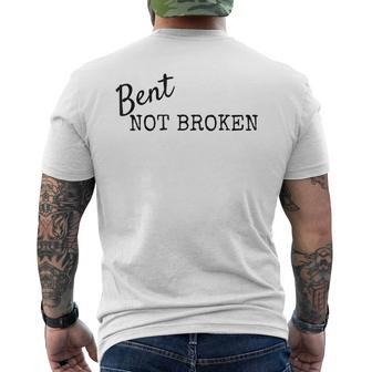 Bent Not Broken Inspirational Don't Give Up Men's T-shirt Back Print - Monsterry