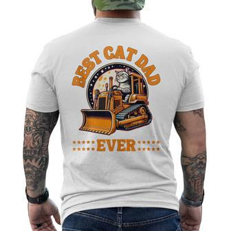 Best Bulldozer Cat Dad Ever Father's Day Men's T-shirt Back Print - Seseable