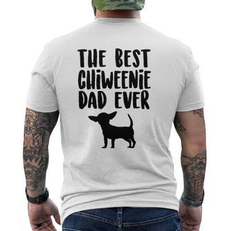 Best Chiweenie Dad Ever Father's Day Chiweenie Dog Mens Back Print T-shirt | Mazezy