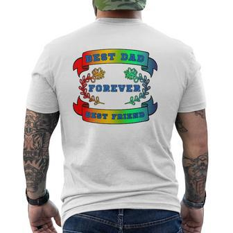Best Dad Best Friend Forever Fathers Day Mens Back Print T-shirt | Mazezy