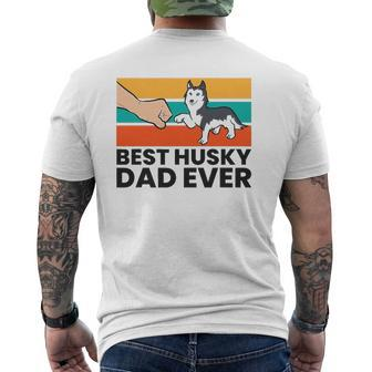 Best Husky Dad Ever Siberian Husky Dad Mens Back Print T-shirt | Mazezy