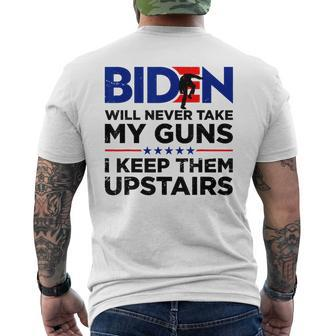 Biden Will Never Take My Gun I Keep Them Upstairs Men's T-shirt Back Print - Seseable