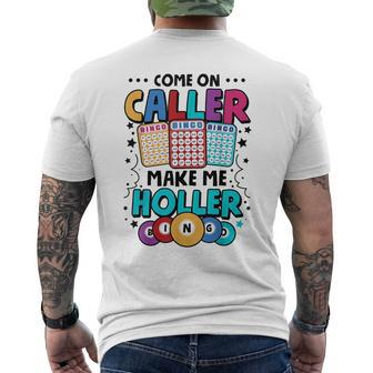 Bingo Come On Caller Make Me Holler Bingo Player Men's T-shirt Back Print - Seseable