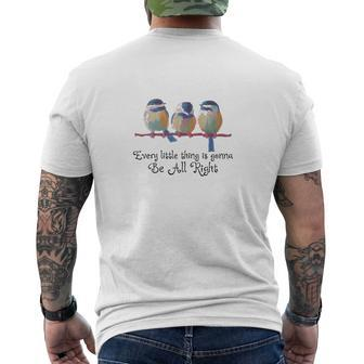 Birds Every Little Thing Is Gonna Be Alright Shirt Mens Back Print T-shirt - Thegiftio UK