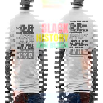 I Am Black History And Black Future Black History Month Mens Back Print T-shirt - Thegiftio UK