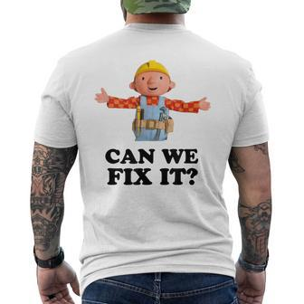 Bob Can We Fix It Builder Men's T-shirt Back Print - Thegiftio UK