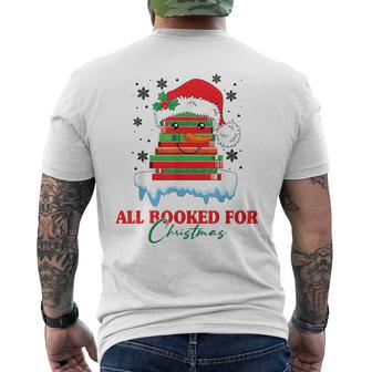 Book Lover Xmas All Booked For Christmas Christmas Book Men's T-shirt Back Print - Seseable