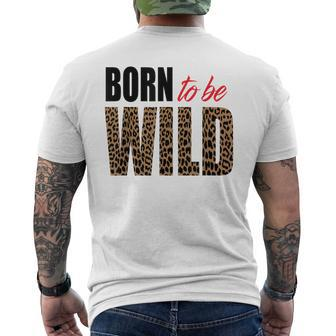 Born To Be Wild Tiger Animal Lover Motivation Men's T-shirt Back Print - Monsterry