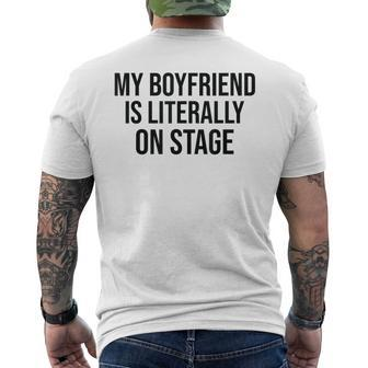 My Boyfriend Is Literally On Stage Concert Men's T-shirt Back Print - Monsterry UK