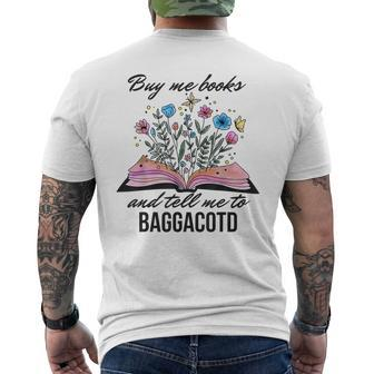Buy Me Books And Tell Me To Baggacotd Booktok Bookish Men's T-shirt Back Print - Seseable