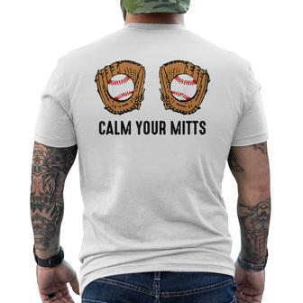 Calm Your Mitts Baseball Player Game Day Sports Lover Men's T-shirt Back Print - Monsterry