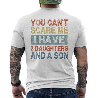 You Can't Scare Me I Have 2 Daughters And A Son Mom Dad Men's T-shirt Back Print - Monsterry DE