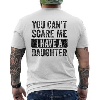You Can't Scare Me I Have A Daughter Retro Vintage Dad Mens Back Print T-shirt | Mazezy
