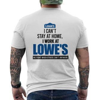 I Can’T Stay At Home I Work At Lowe’S We Fight Mens Back Print T-shirt - Thegiftio UK