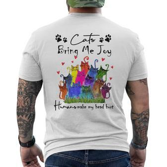Cats Bring Me Joy Human Make My Head Hurt Cat Lovers Men's T-shirt Back Print - Seseable