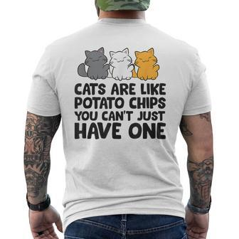 Cats Are Like Potato Chips You Can't Just Have One Men's T-shirt Back Print - Monsterry