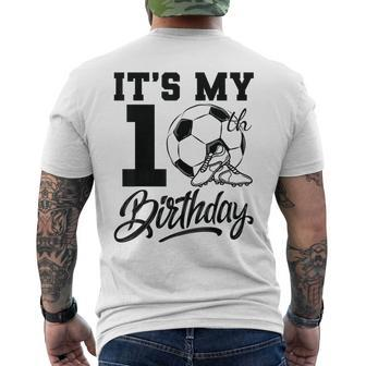 Cool It's My 10Th Birthday Soccer Player 10 Bday Party Team Men's T-shirt Back Print - Seseable