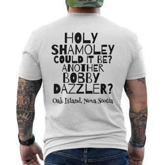 Curse Of Oak Island Holy Shamoley It's A Bobby Dazzler Men's T-shirt Back Print - Monsterry CA