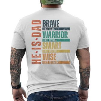 He Is Dad Brave Warrior Smart Wise Daddy Happy Father's Day Men's T-shirt Back Print - Monsterry DE