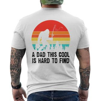A Dad This Cool Is Hard To Find Bigfoot Fishing Fathers Day Men's T-shirt Back Print - Thegiftio UK