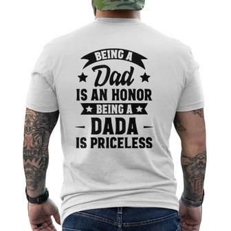 Being A Dad Is An Honor Being A Dada Is Priceless Mens Back Print T-shirt | Mazezy UK
